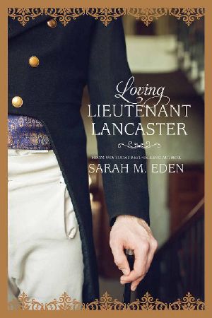 [The Lancaster Family 04] • Loving Lieutenant Lancaster